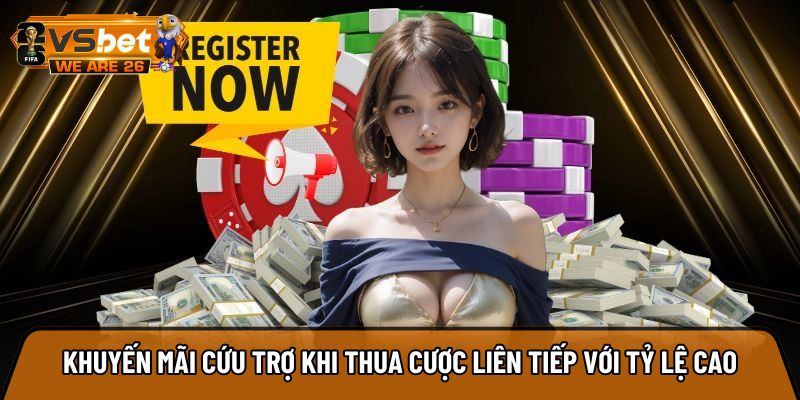 Khuyến mãi cứu trợ khi thua cược liên tiếp