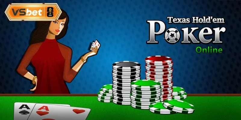 Những điểm nổi bật của Poker Texas Hold'em